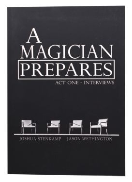 A Magician Prepares: Act One - Interviews