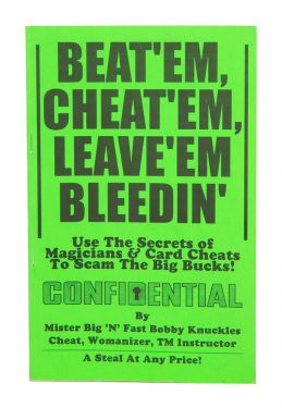 Beat'em, Cheat'em, Leave'em Bleedin' (Signed)