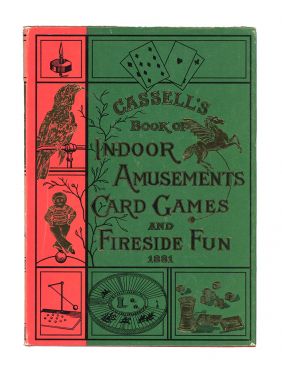 Cassell's Book of In-Door Amusements, Card Games and Fireside Fun 1881