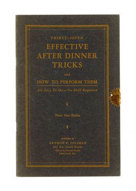 Thirty-Seven Effective After Dinner Tricks and How to Perform Them (Inscribed and Signed)