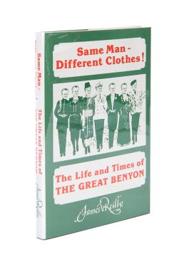 Same Man - Different Clothes: The Story of Edagr Benyon, The Great Benyon (Signed)