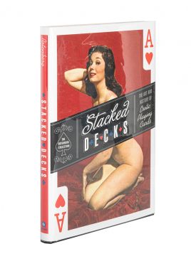 Stacked Decks: The Art and History of Erotic Playing Cards