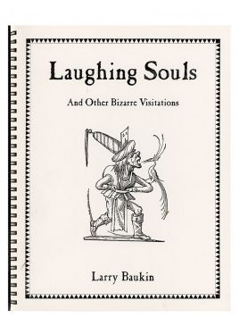 Laughing Souls and Other Bizarre Visitations
