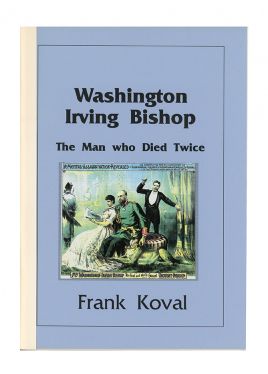 Washington Irving Bishop: The Man Who Died Twice