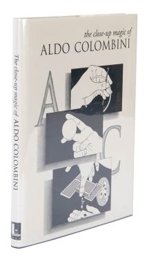 The Close-Up Magic of Aldo Colombini (Inscribed and Signed)