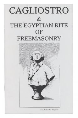 Cagliostro and His Egyptian Rite of Freemasonry